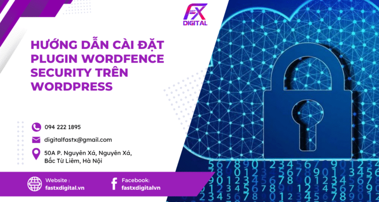Hướng Dẫn Cài Đặt Plugin Wordfence Security Trên WordPress Hướng Dẫn Cài Đặt Plugin Wordfence Security Trên WordPress