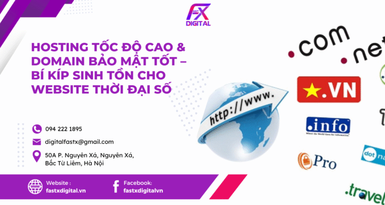Hosting Tốc Độ Cao & Domain Bảo Mật Tốt Cho Website