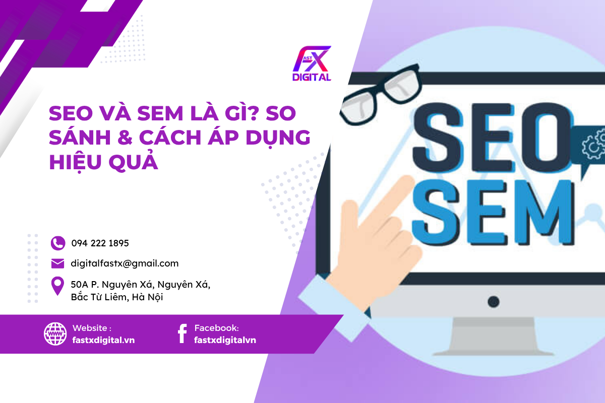 SEO và SEM là gì? So sánh và cách áp dụng hiệu quả
