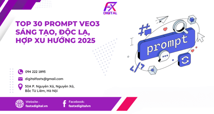 Top 30 Prompt VEO3 sáng tạo, độc lạ, hợp xu hướng 2025