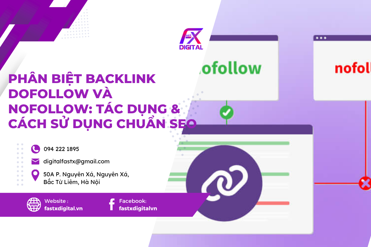 Phân Biệt Backlink Dofollow và Nofollow: Tác Dụng & Cách Sử Dụng Chuẩn SEO