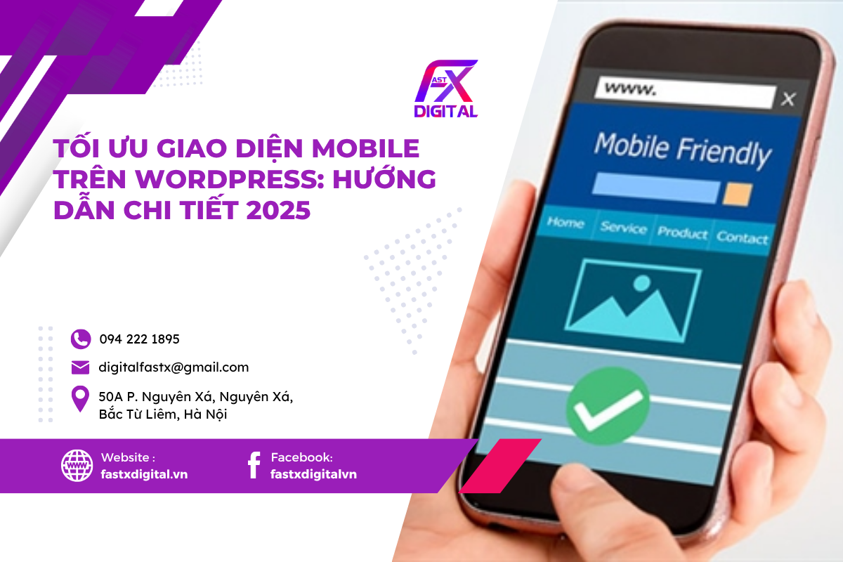 Tối ưu giao diện mobile trên WordPress: Hướng dẫn chi tiết 2025