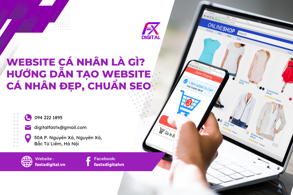 Website cá nhân là gì? Hướng dẫn tạo website cá nhân đẹp, chuẩn SEO