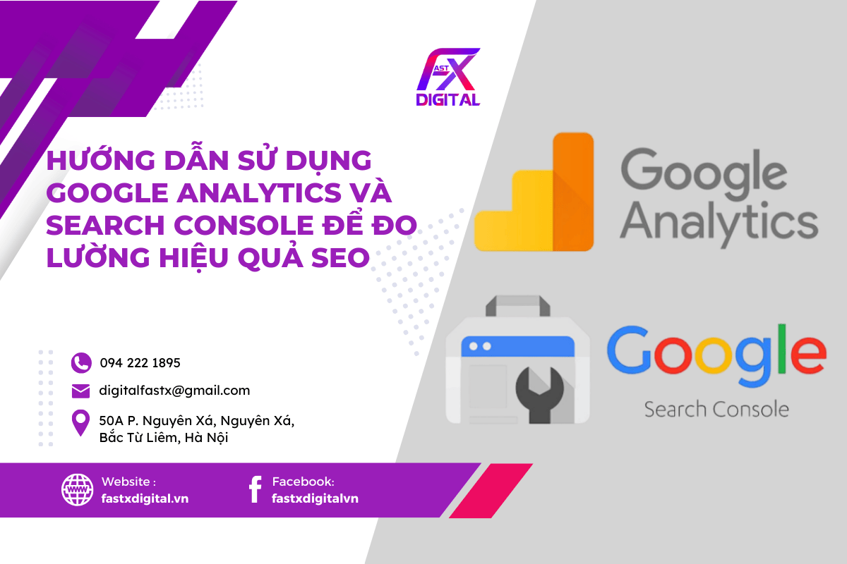 Hướng dẫn Sử dụng Google Analytics và Search Console để đo lường hiệu quả SEO