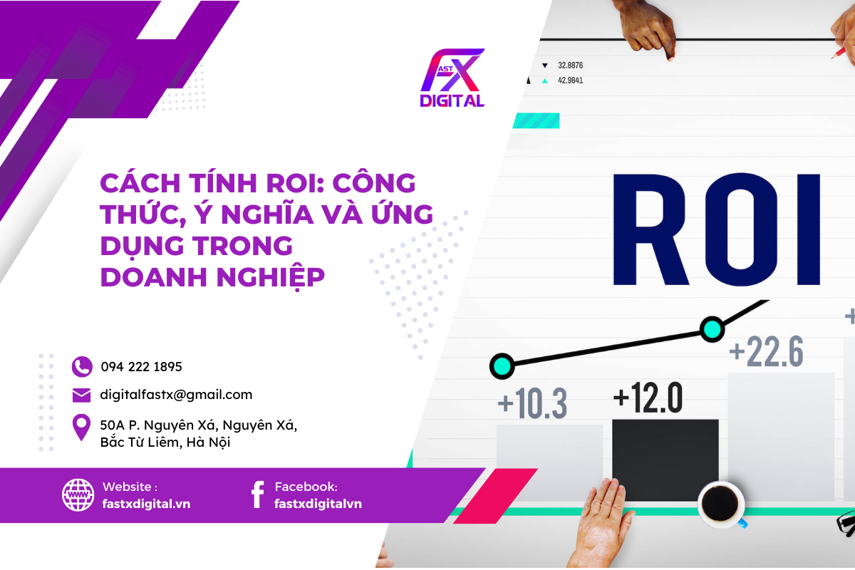 Cách Tính ROI: Công Thức, Ý Nghĩa Và Ứng Dụng Trong Doanh Nghiệp