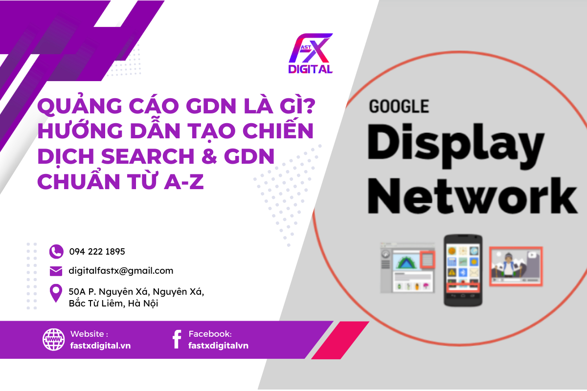 Quảng Cáo GDN là gì? Hướng dẫn tạo chiến dịch Search & GDN chuẩn từ A-Z