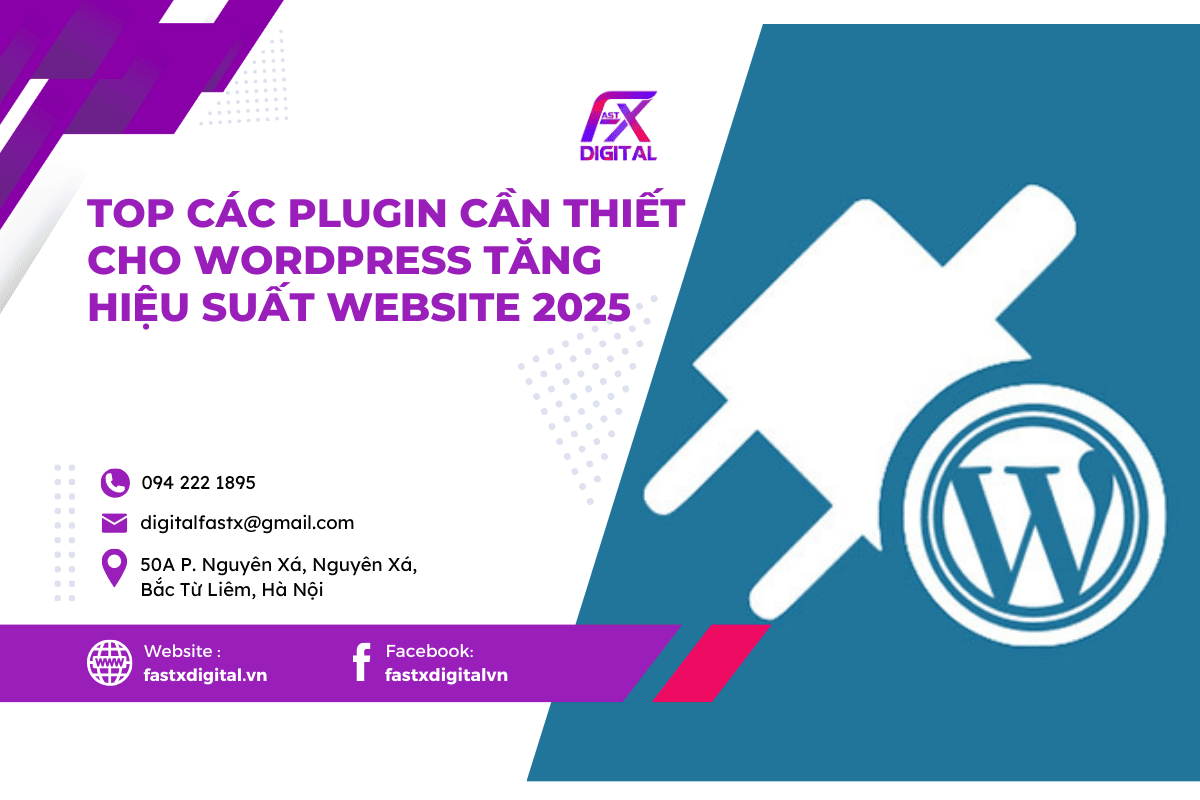 TOP các plugin cần thiết cho WordPress tăng hiệu suất Website 2025