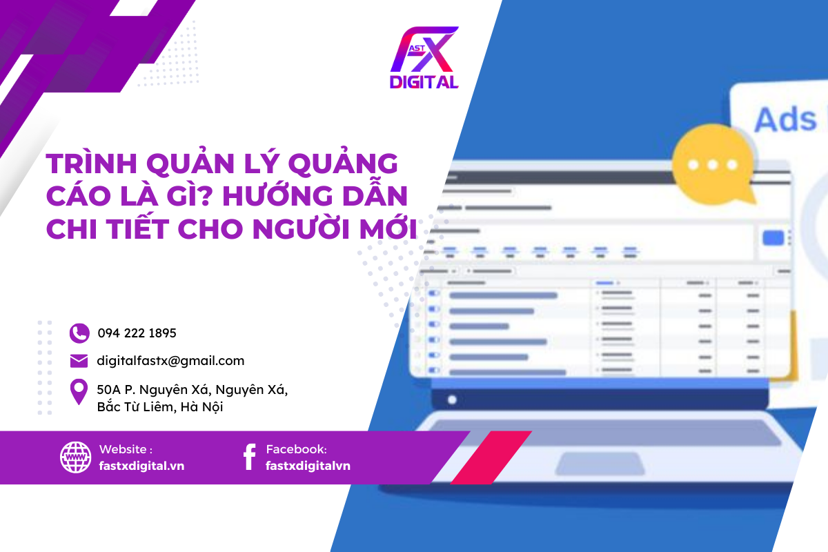 Trình quản lý quảng cáo là gì? Hướng dẫn chi tiết cho người mới