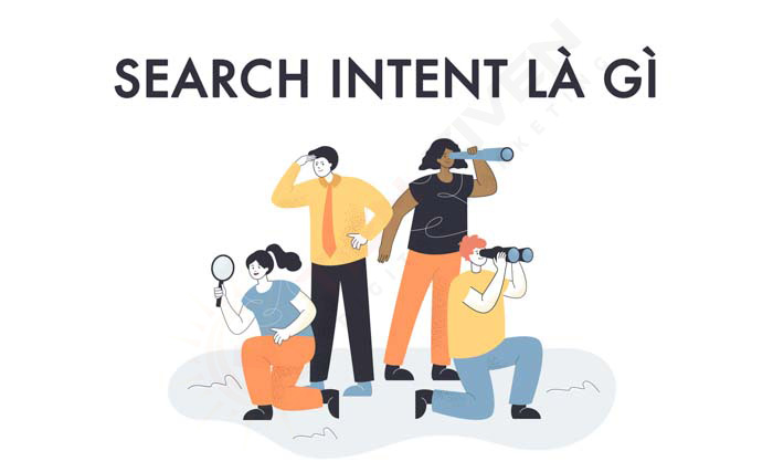 Search Intent Là Gì? Hướng Dẫn Hiểu & Tối Ưu Nội Dung Chuẩn SEO