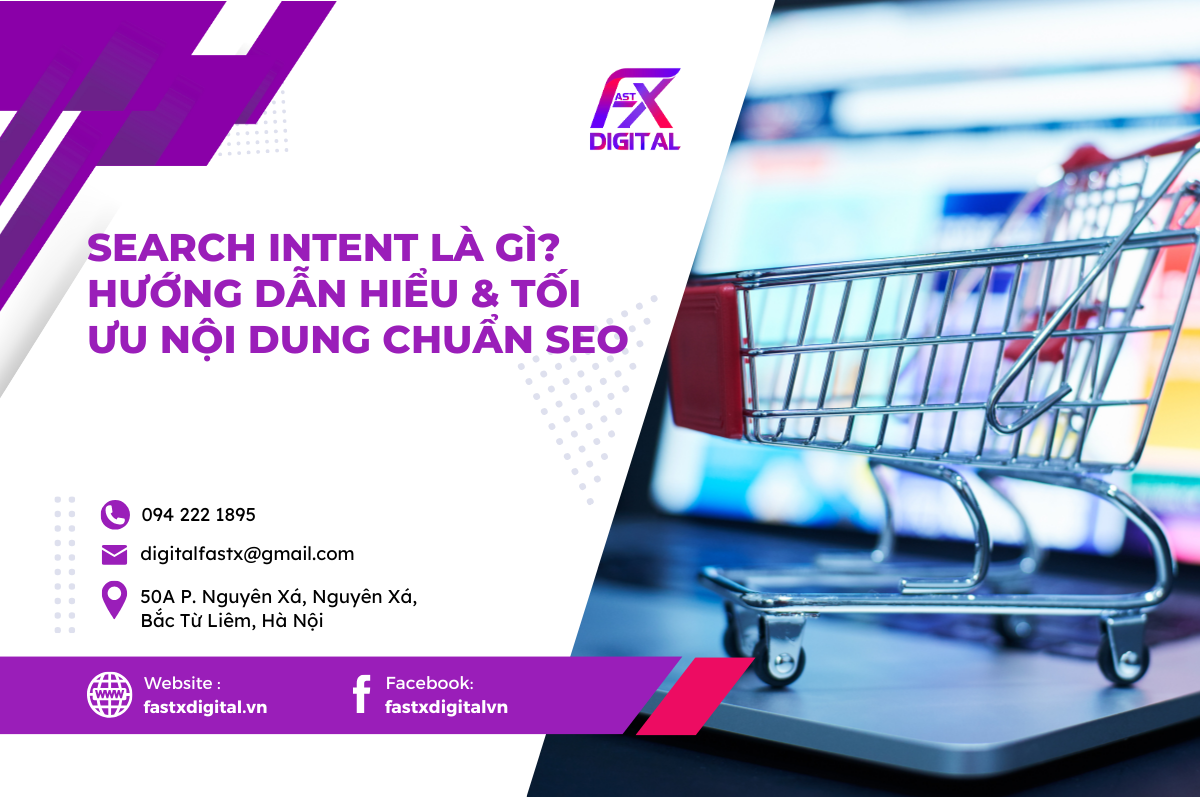 Search Intent Là Gì? Hướng Dẫn Hiểu & Tối Ưu Nội Dung Chuẩn SEO