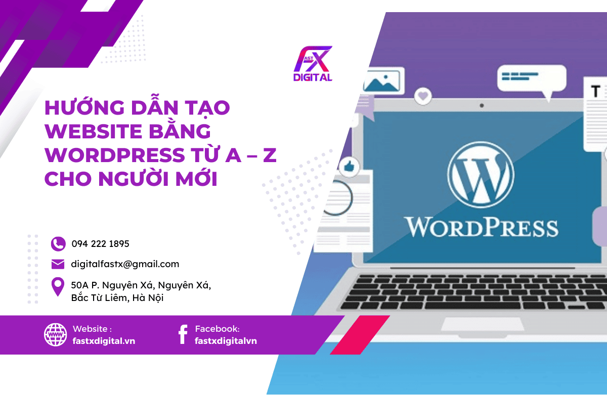 Hướng dẫn cách tạo Website bằng WordPress từ A – Z cho người mới